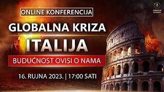 GLOBALNA KRIZA. ITALIJA. BUDUĆNOST OVISI O NAMA | Online konferencija, 16. rujna 2023.