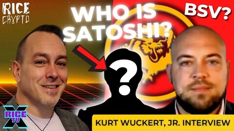 Who Is Satoshi & What Was The Purpose For Bitcoin w Kurt Wuckert Jr
