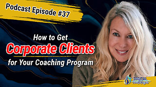Adapt Your Coaching Program for Corporate Organizations for 6-Figure Profits with Marcy Morrison