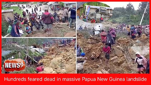 Hundreds feared dead in massive Papua New Guinea landslide