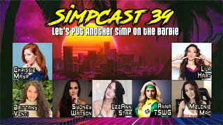 LIVE SimpCast w/ Sydney Watson, LeeAnn, Brittany Venti, Anna TSWG, Chrissie Mayr, Lila, Melonie Mac