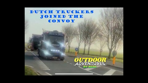 Dutch Truckers joined the Convoy #FreedomConvoy2022