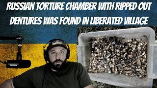 Russian Torture Chamber With Ripped Out Dentures Was Found in Liberated Village - War in Ukraine