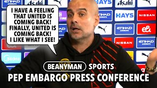 ''I have a feeling that United is FINALLY coming back!' | Leicester v Man City | Pep Embargo