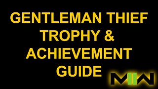 Gentleman Thief - Call of Duty: Modern Warfare II - Trophy / Achievement Guide