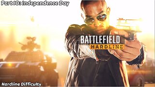 Battlefield Hardline - Walkthrough Part 10 - Independence Day