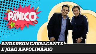 João Appolinário e Anderson Cavalcante | Pânico - 27/11/19
