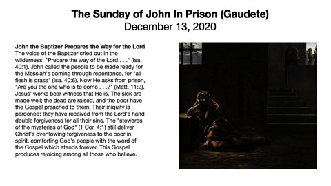 The Sunday of John In Prison (Gaudete) - December 13, 2020