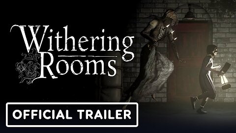 Withering Rooms - Official Trailer