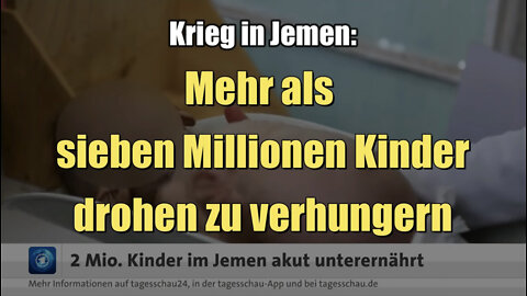 Krieg in Jemen: Mehr als 7 Millionen Kinder drohen zu verhungern