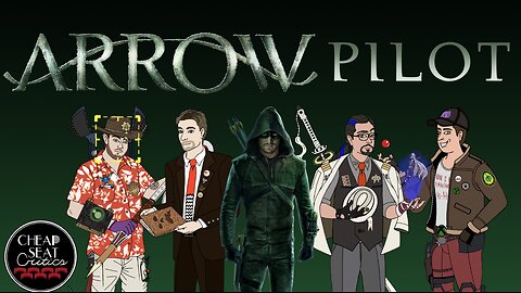 CSC #52 - Arrow (Pilot)