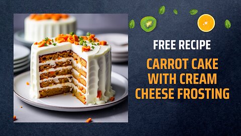 Free Carrot Cake with Cream Cheese Frosting Recipe 🥕🍰✨Free Ebooks +Healing Frequency🎵
