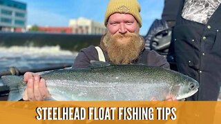Steelhead Float Fishing Tips For Beginners / My Favorite Steelhead Float Fishing Rigs & Set Ups