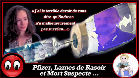 (VF) Pfizer, Lames de Rasoir et Mort Suspecte...