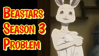 The Problem With Beastars Season 3 #anime #beastars