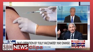 Dr. Fauci Says Definition of "Fully Vaccinated" Could Change - 5217