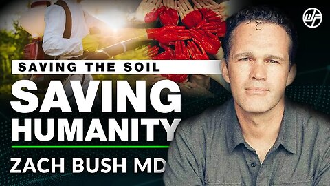 PLANETARY HEALTH CRISIS SOLUTION 🌍Zach Bush MD: Soil & Food Independence via Regenerative Agri.