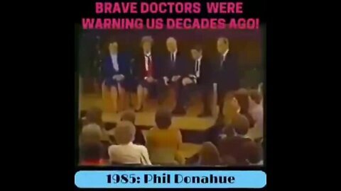 DOCTORS WARNING THE PUBLIC FROM DECADES AGO