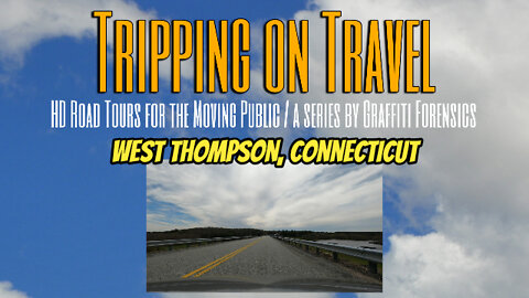Tripping on Travel: West Thompson, Connecticut