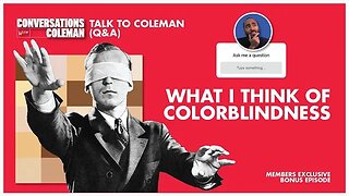 Talk To Coleman (July Edition) | Sneak Peek