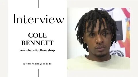 INTERVIEW - Cole Bennett / Anywhere But Here : IG @KillerKaddyRecords