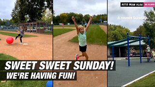 Fun With Ball! Sweet Sunday Friends! | KETO Mom Vlog