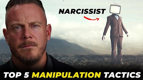 Narcissist Top 5 Favorite Manipulation Tactics