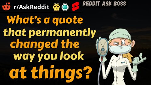 What’s a quote that permanently changed the way you look at things? #shorts nsfw #askreddit
