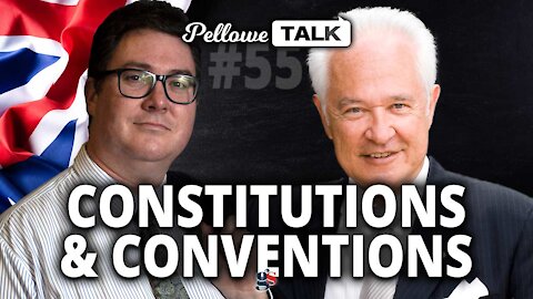 Pellowe Talk Ep. 55 | Constitutions and Conventions