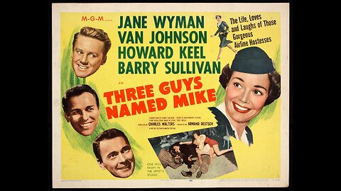 Three Guys Named Mike (1951) | A romantic comedy film directed by Charles Walters