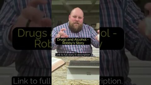 Alcohol and Drugs - Robby's Story - Robby Eversole Jr - #shorts