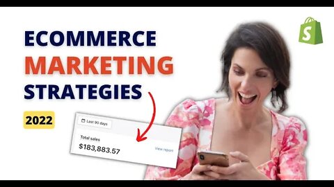 eCommerce Marketing Strategies for 2022: How to Grow Sales and Increase Traffic