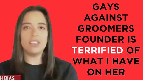 Gays Against Groomers Founder Jamiee Michell is TERRIFIED about what I have on her