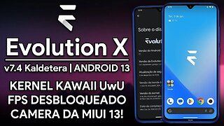 Evolution X v7.4 Kaldereta | Android 13 | CAMERA MIUI E FPS DESBLOQUEADO COM MUITAS CUSTOMIZAÇÕES!