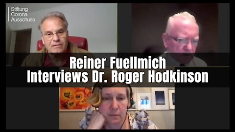Reiner Fuellmich Interviews Dr. Roger Hodkinson