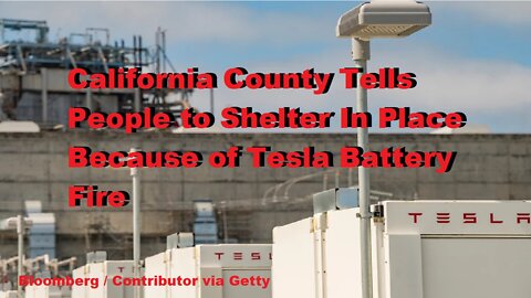 CA County Tells People to Shelter In Place Because of Tesla Battery Fire