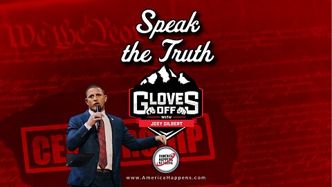 Speak The Truth - Gloves Off w/ Joey Gilbert
