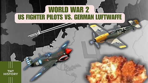 Unleashing Fury in the Skies: US Fighter Pilots vs. German Luftwaffe (WWII Documentary)