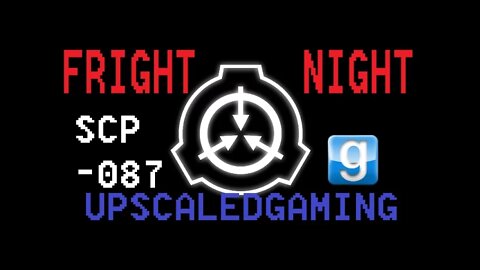 Fright Night! (Part 1) - Gmod SCP-087 [we can't leave a man behind]