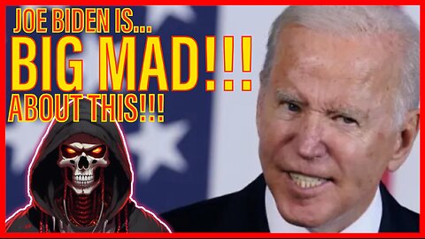 JOE BIDEN is BIG MAD! Here's why he's going to STAY MAD!!!
