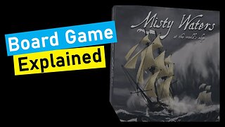 Misty Waters At the Edge of World Board Game Explained