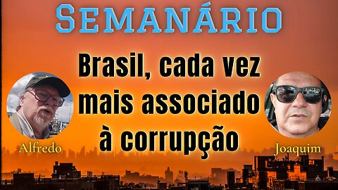 Lula tornou o Brasil mais corrupto!