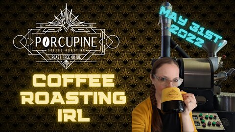 Coffee Roasting IRL!