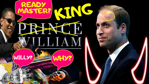 Prince William Antichrist Footage - Hell is not COMING - IT IS HERE!! HERE COME KING WILLIAM THE KING OF THE WORLD #RUMBLETAKEOVER #RUMBLERANT #RUMBLE MEL GIBSON - RHIANNA - BRITNEY SPEARS SAY PWILLY IS THE ANTICHRIST - YOU?