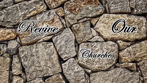 Revelation 3 - Revive our Churches