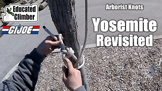 Yosemite Revisited | Arborist Climbing Knots | Yosemite Finish for the Bowline