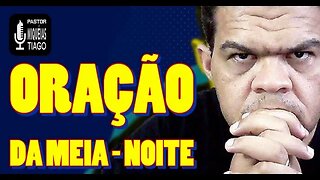 🔴 A ORAÇÃO DA MEIA-NOITE - (05/01) - Pr Miquéias Tiago - #EP328