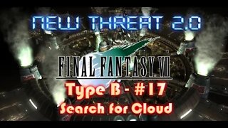 Final Fantasy VII New Threat 2 0 Type B #17 Junon, WEAPONS, and Finding Cloud