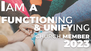 01-I Am a Functioning & Unifying Church Member