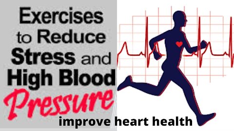 Exercise for High Blood Pressure || Reduce Stress (Improve Heart Health)
